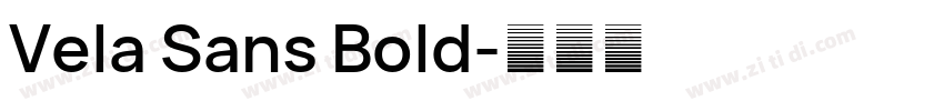 Vela Sans Bold字体转换